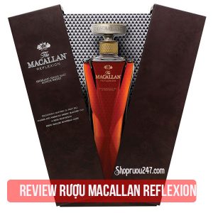 Review rượu Macallan Reflexion